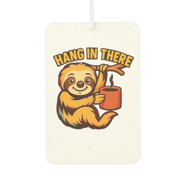 Hang in there baby sloth Classic T-Shirt Autolufterfrischer (Vorderseite)