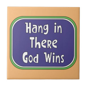 Hang in There - Der Gott gewinnt Fliese