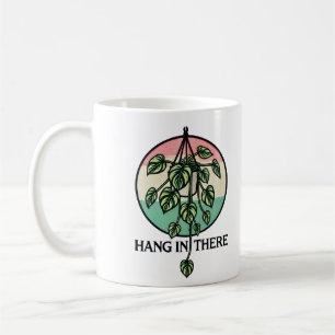 Hang in There Hängende Pflanze Pothos Houseplant Kaffeetasse