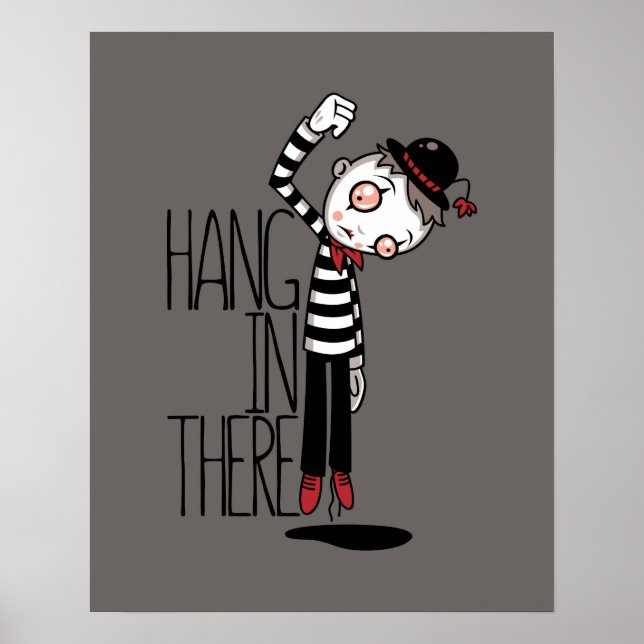 Hang in There Mime Poster (Vorne)