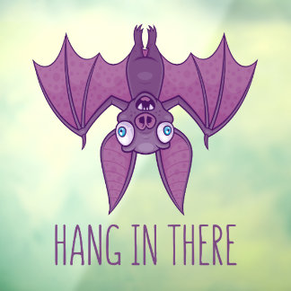 Hang in There Wacky Vampire Bat Fensteraufkleber