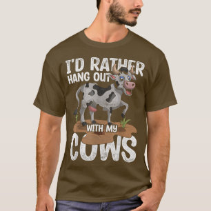 Hang lieber mit meiner Kuh-Funny-Bauer-Farm aus T-Shirt