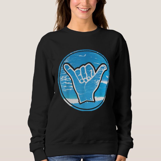 Hang Loose Hand Shaka Aloha Surf mit Ocean Backgr Sweatshirt (Vorderseite)