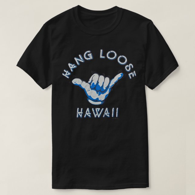 Hang Loose Hawaii Classic T Shirt (Design vorne)