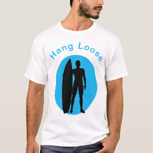 Hang Loose Hawaiian T - Shirt