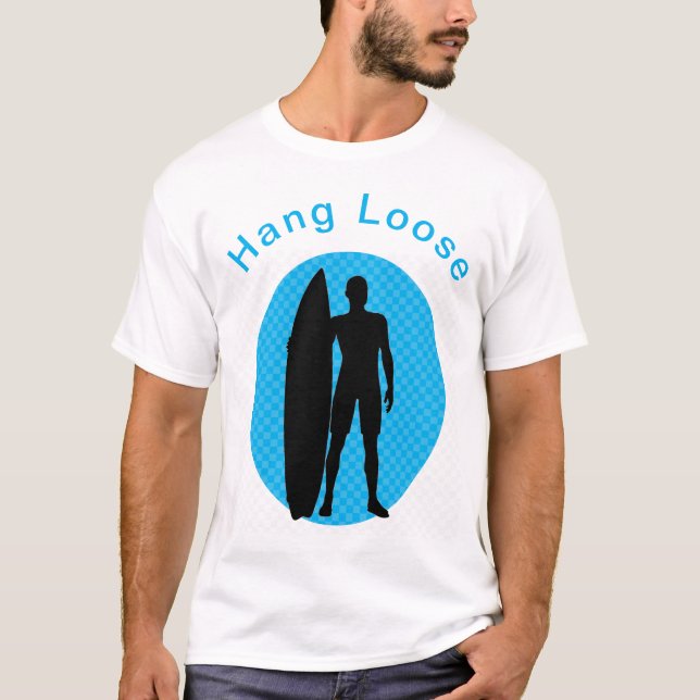 Hang Loose Hawaiian T - Shirt (Vorderseite)