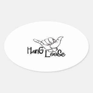 Hang Loose Ovaler Aufkleber