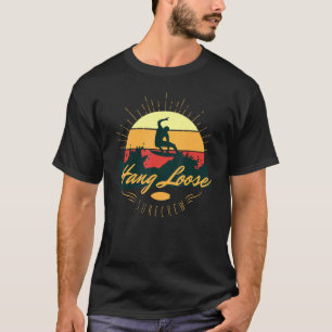 Hang Loose Surf Crew Surfen Retro Vintag Sommer T-Shirt