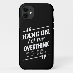 Hang On Ließ mir, dieses Schwarz zu überdenken Case-Mate iPhone Hülle