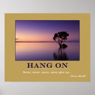 HANG ON Motivation Poster