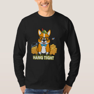 Hang Tight verkauft keine Kryptowährungs-Aktienwet T-Shirt