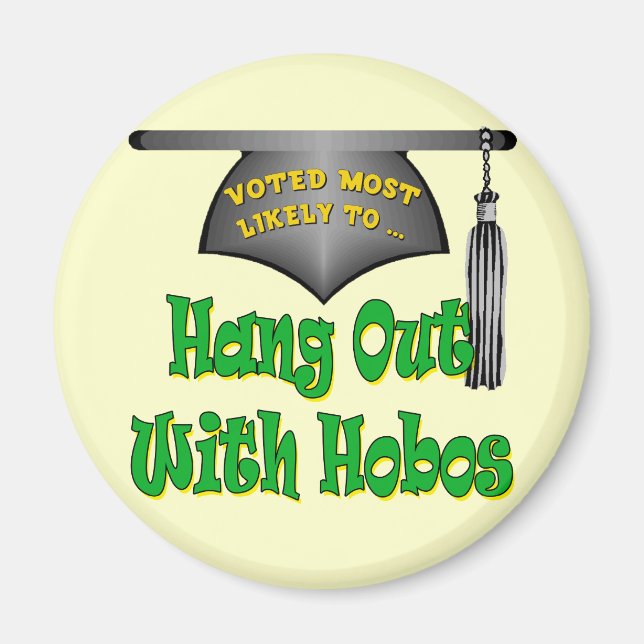 Hang with Hobos Magnet (Vorne)