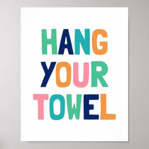 Hänge dein Handtuch, Kinder Badezimmer Dekor Poster