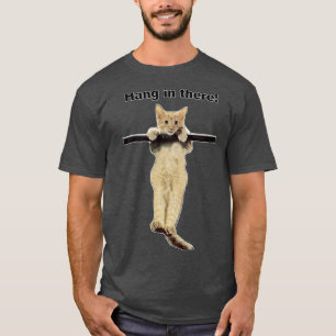 hänge dort niedliches Katzenkätzchen auf dem Zweig T-Shirt