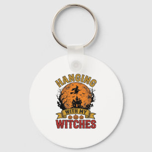 Hänge mit meinen Hexen Halloween Vintage-Shirt De Schlüsselanhänger