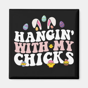 Hänge mit meinen Hühnern Ostern Hase Groovy Retro Magnet
