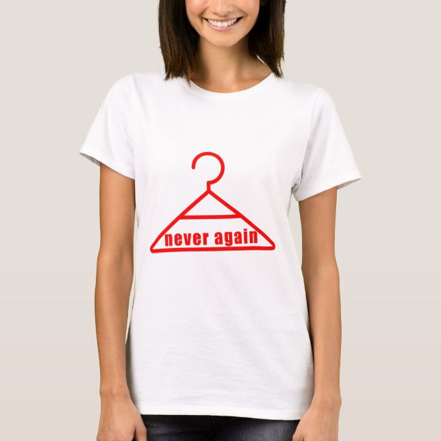Hanger Abortion nie wieder T-Shirt (Vorderseite)
