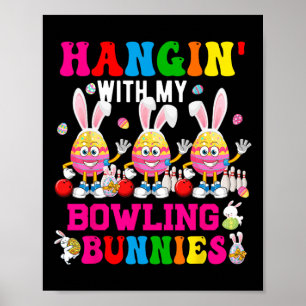 Hangin' mit meinem Bowling Bunnies drei Niedliche Poster