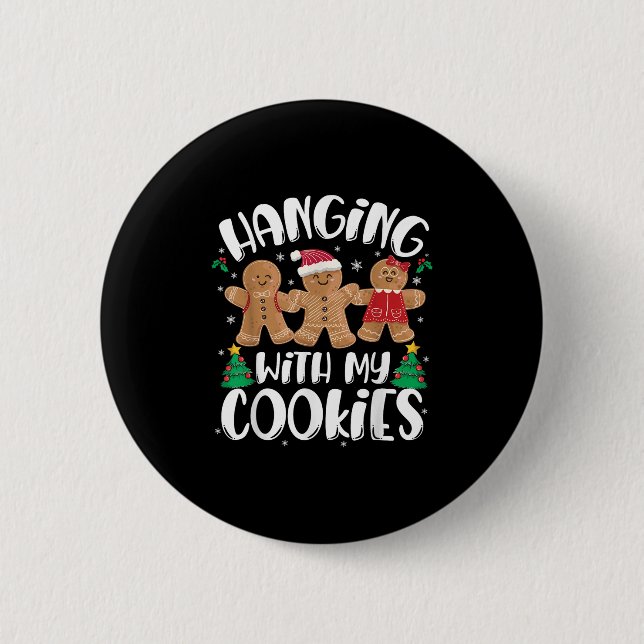 Hangin mit meinen Cookies Lebkuchen Gebäck Frauen  Button (Vorderseite)