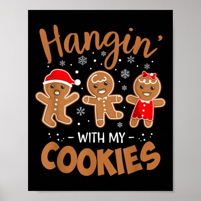 Hangin mit meinen Cookies Lebkuchen Gebäck Frauen  Poster (Vorne)