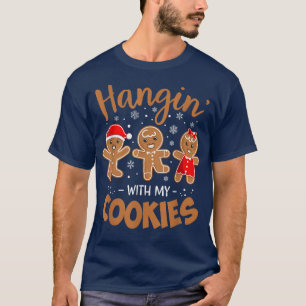 Hangin mit meinen Cookies Lebkuchen Gebäck Frauen T-Shirt