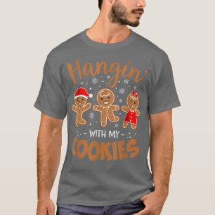 Hangin mit meinen Cookies Lebkuchen Gebäck Frauen T-Shirt