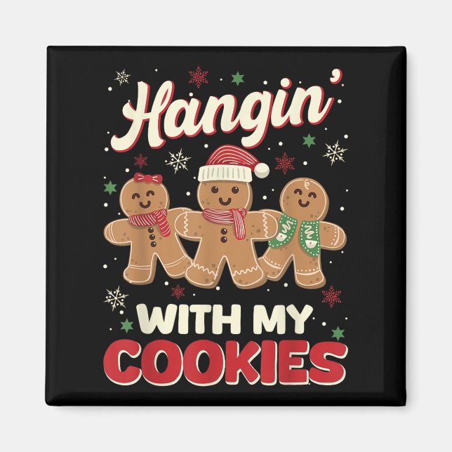 Hangin mit meinen Cookies Lebkuchen Lebkuchen Mann Magnet (Vorne)