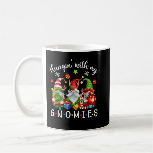 Hangin' mit meinen Gnomies Funny Gnomes Merry Chri Kaffeetasse