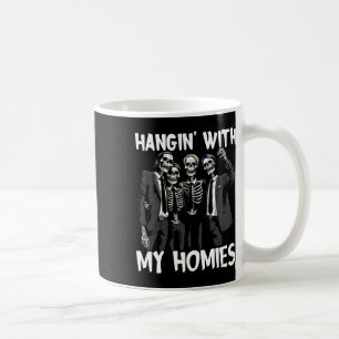 Hangin mit meinen Homies Funny Skeleton Halloween Kaffeetasse