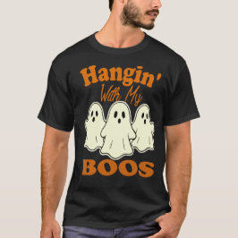 Hangin’ with My Boos - Niedliches Halloween-Geist T-Shirt