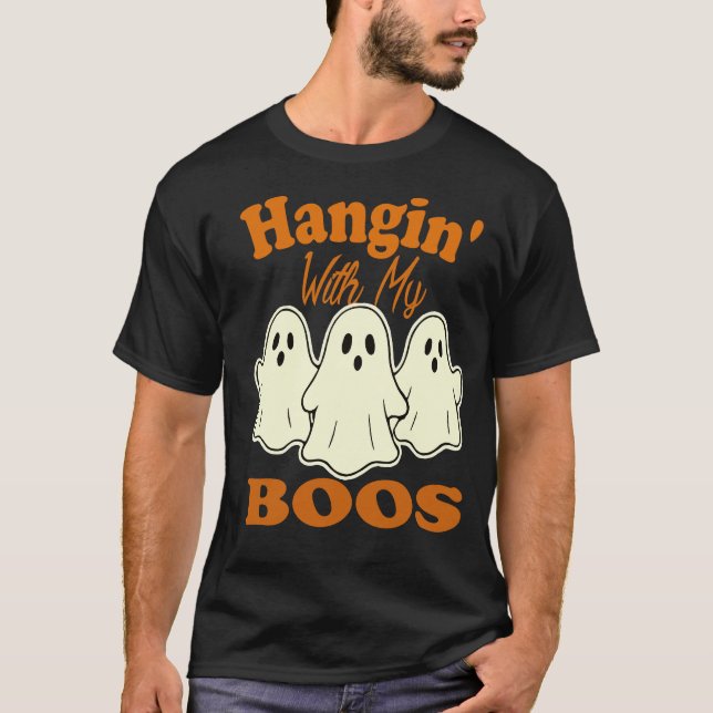 Hangin’ with My Boos - Niedliches Halloween-Geist T-Shirt (Vorderseite)