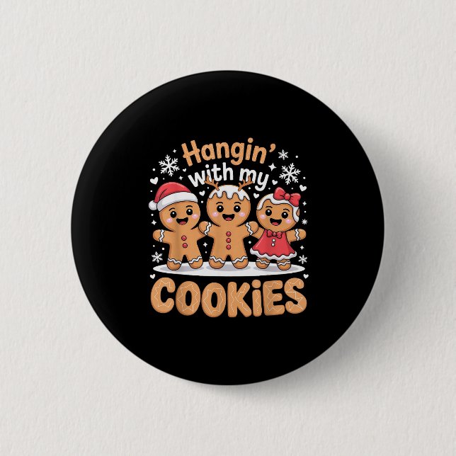 Hangin With My Cookies Christmas Gingerbread Xmas  Button (Vorderseite)