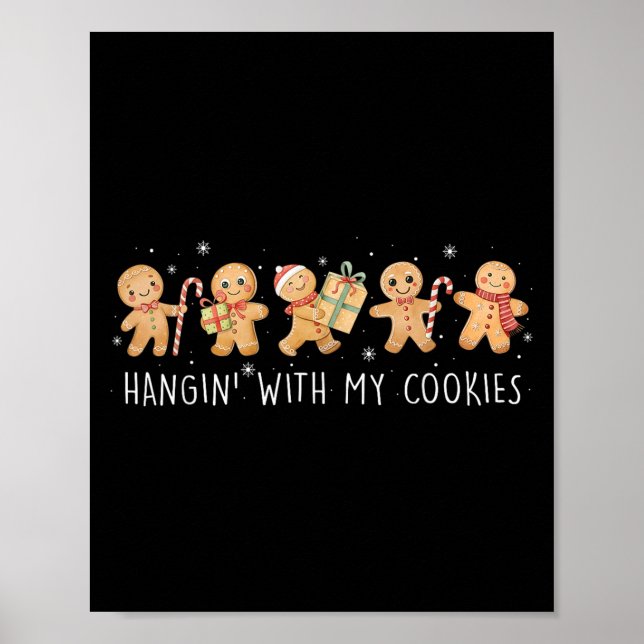 Hangin With My Cookies Gingerbread Women Christmas Poster (Vorne)