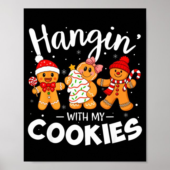 Hangin With My Cookies Gingerbread Women Christmas Poster (Vorne)