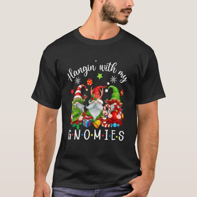Hangin' With My Gnomies  Gnomes Merry Christmas 13 T-Shirt (Vorderseite)