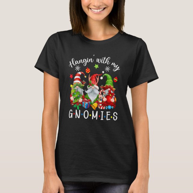 Hangin' With My Gnomies  Gnomes Merry Christmas 1 T-Shirt (Vorderseite)