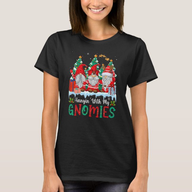 Hangin' With My Gnomies  Gnomes Merry Christmas 8 T-Shirt (Vorderseite)