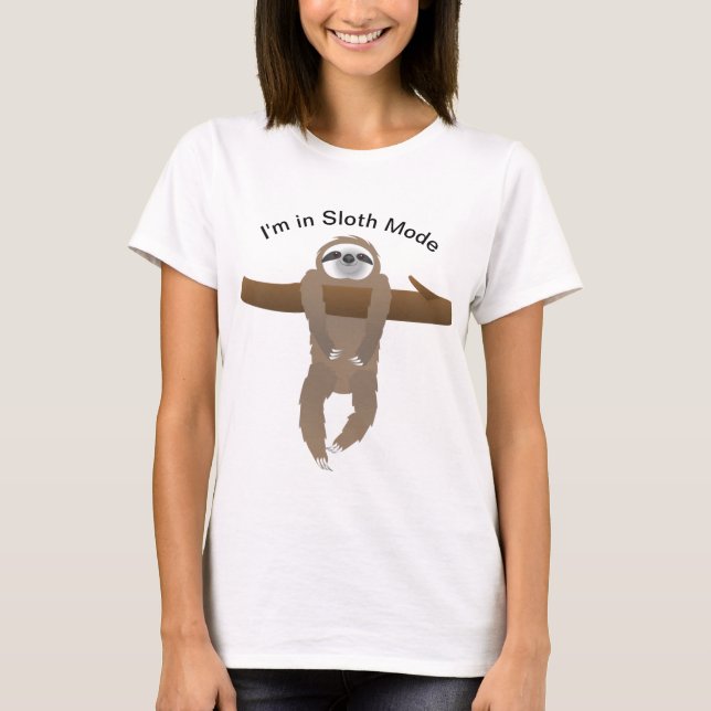 Hanging an einem Baumzweig, ich bin im Sloth-Modus T-Shirt (Vorderseite)