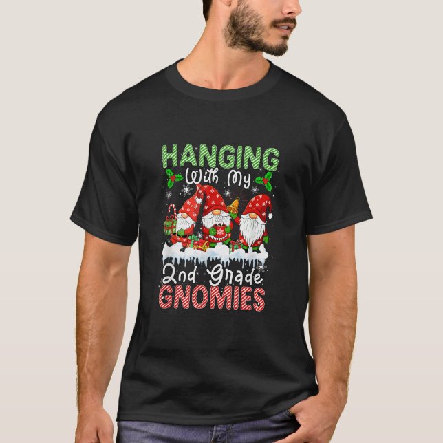 Hanging with My 2nd Grade Gnomies Christmas Three  T-Shirt (Vorderseite)