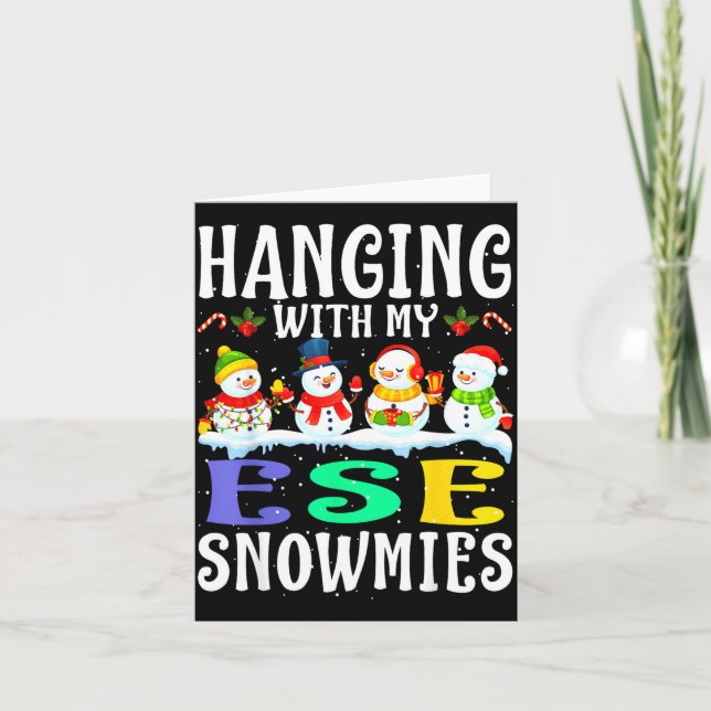 Hanging With My Ese Snowmies Teacher Christmas Gif Karte (Vorderseite)