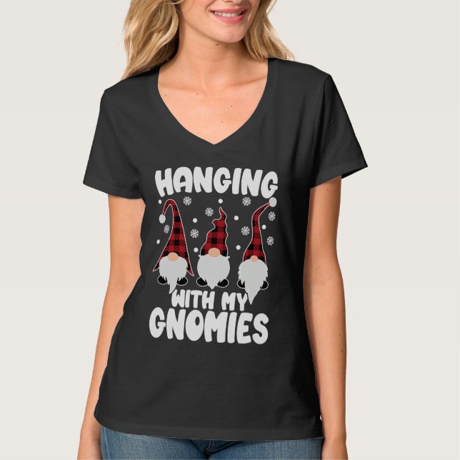 Hanging With My Gnomies Christmas Garden Gnome Buf T-Shirt (Vorderseite)
