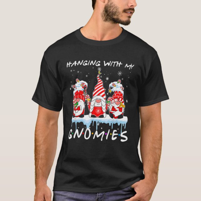 Hanging With My Gnomies  Gnome Friend Christmas Pa T-Shirt (Vorderseite)
