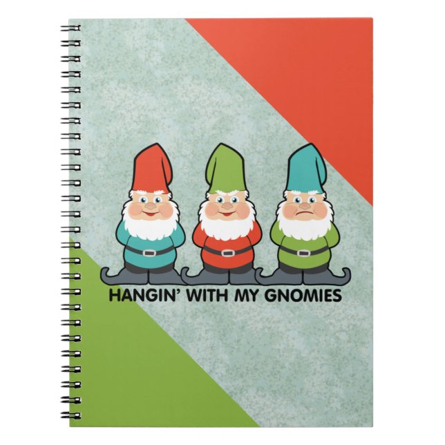 Hanging With My Gnomies Homies Notizblock (Vorderseite)