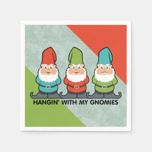 Hanging With My Gnomies Homies Serviette