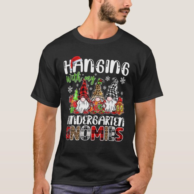 Hanging With My Kindergarten Gnomies Christmas Gno T-Shirt (Vorderseite)