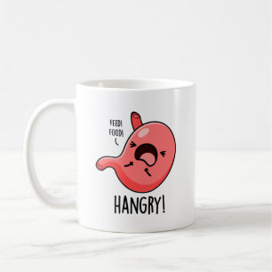 Hangry Funny Hungry Angry Stomach Pun Kaffeetasse