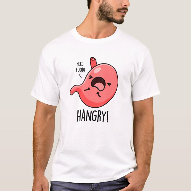 Hangry Funny Hungry Angry Stomach Pun T-Shirt (Vorderseite)