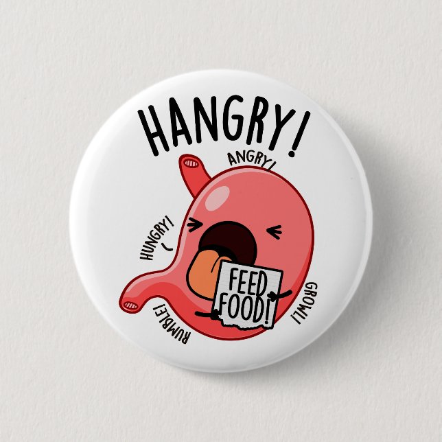 Hangry Funny Stomach Pun Button (Vorderseite)