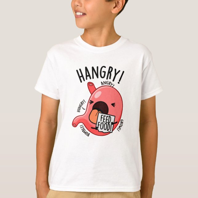 Hangry Funny Stomach Pun T-Shirt (Vorderseite)