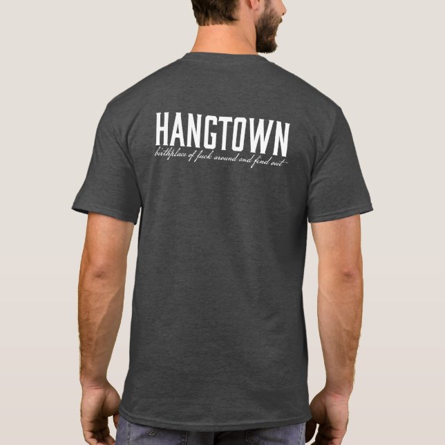 Hangtown T - Shirt (FAFO) (Rückseite)